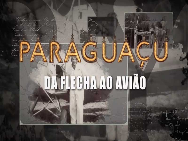 Paraguaçu Paulista - da flecha ao avião