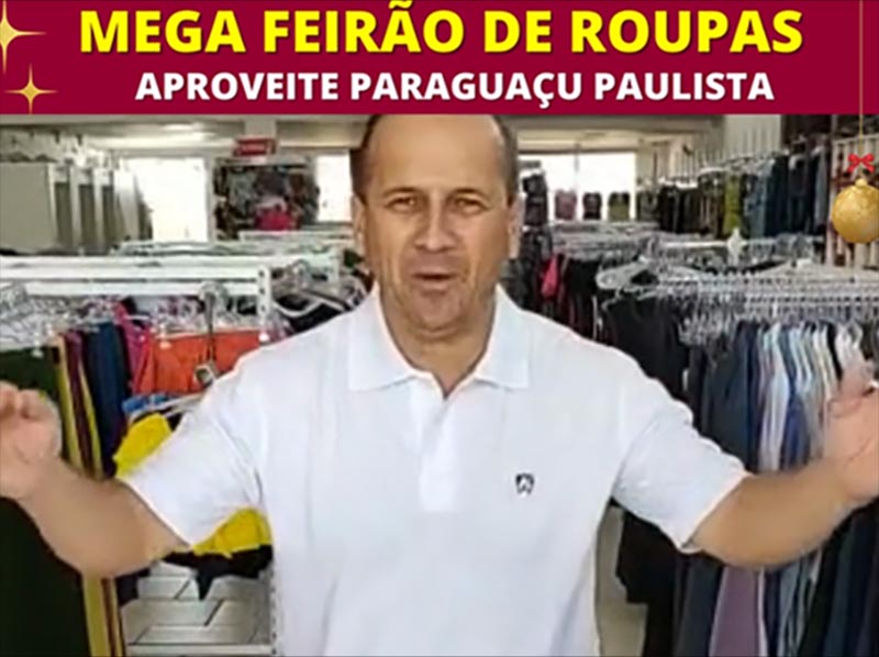 Nesta sexta e sábado, dias 9 e 10, tem Mega Feirão de roupas Direto da Fábrica em Paraguaçu