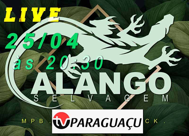 Neste sábado, 25, tem Live Show na TV Paraguaçu com a Banda Calango Selvagem