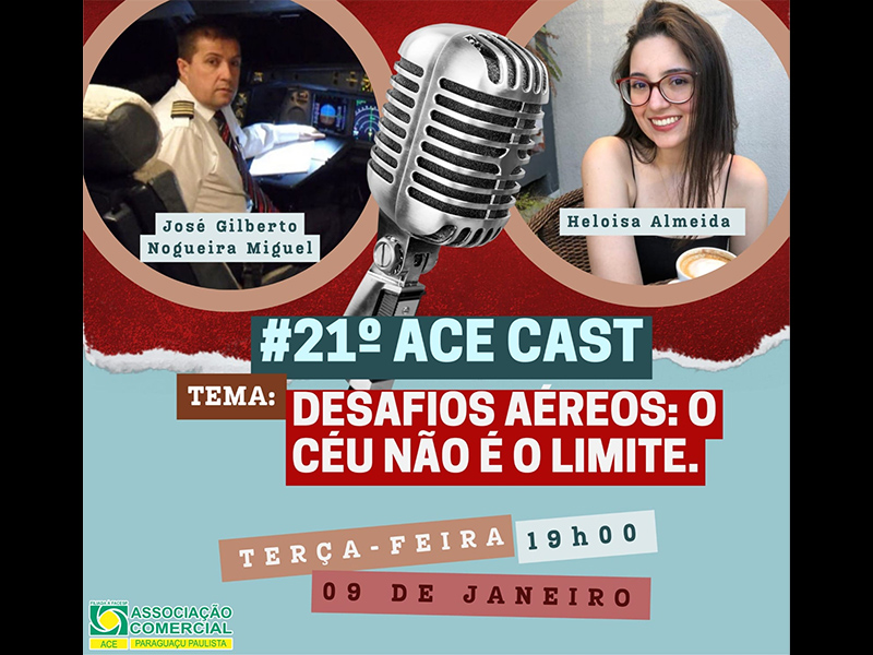 21º AceCast vai receber o Comandante José Gilberto Nogueira para falar sobre aviação