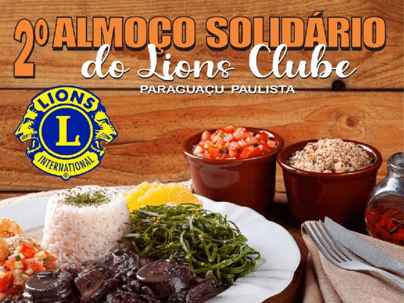 Lions Clube organiza 2º Almoço Solidário em Paraguaçu Paulista
