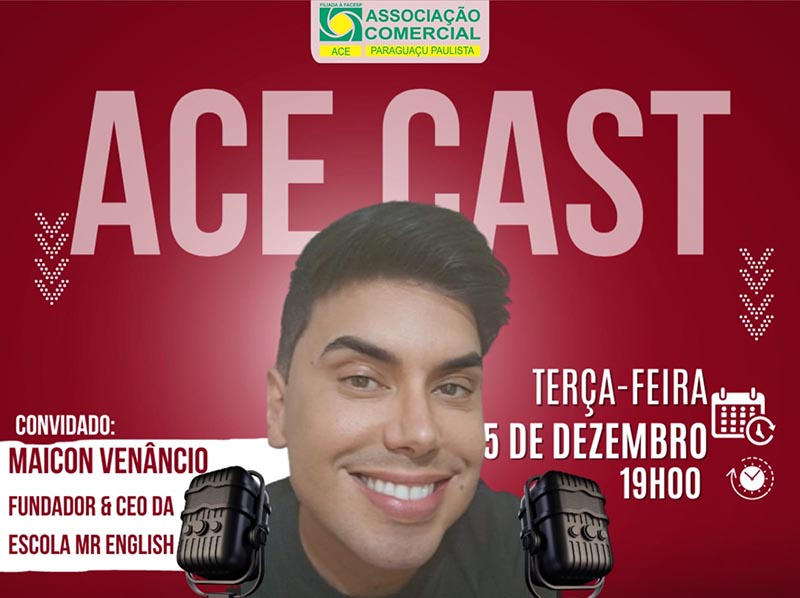 Fundador & CEO da MR ENGLISH, Teacher Maicon participa do AceCast nesta terça-feira, dia 5