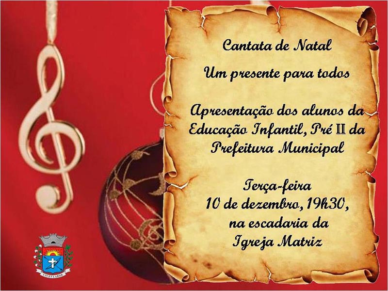 Hoje tem Cantata de Natal da Educação na Escadaria da Matriz