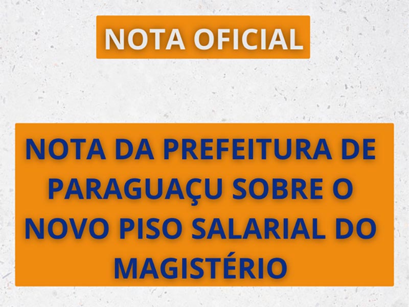 Prefeitura Municipal emite nota oficial sobre o novo piso salarial do magistério